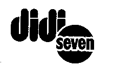 DIDI SEVEN