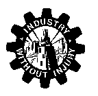 INDUSTRY WITHOUT INJURY