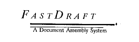 FAST DRAFT A DOCUMENT ASSEMBLY SYSTEM