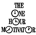 THE ONE HOUR MOTIVATOR