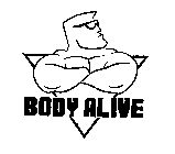 BODY ALIVE