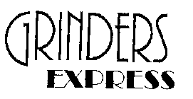 GRINDERS EXPRESS