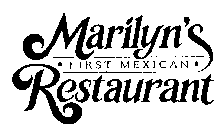 MARILYN'S FIRST MEXICAN RESTAURANT