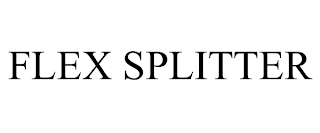 FLEX SPLITTER