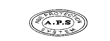 A.P.S. AGE PROTECTION SYSTEM
