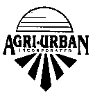 AGRI-URBAN INCORPORATED