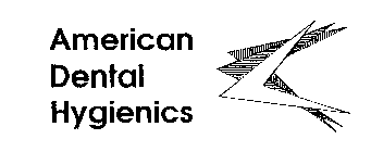 AMERICAN DENTAL HYGIENICS