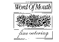 WORD OF MOUTH FINE CATERING