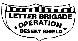 LETTER BRIGADE OPERATION DESERT SHIELD