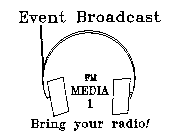 EVENT BROADCAST FM MEDIA 1 BRING YOUR RADIO!