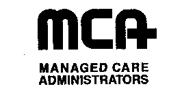 MCA MANAGED CARE ADMINISTRATORS