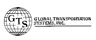 GTS GLOBAL TRANSPORTATION SYSTEMS, INC.