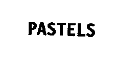 PASTELS