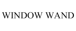 WINDOW WAND