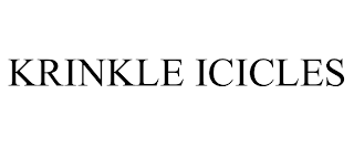 KRINKLE ICICLES