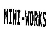 MINI-WORKS