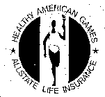 HEALTHY AMERICAN GAMES ALLSTATE LIFE INSURANCE