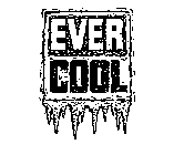 EVER COOL