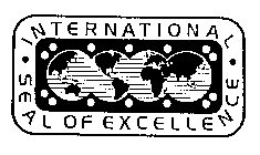 INTERNATIONAL SEAL OF EXCELLENCE