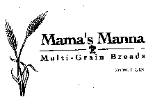 MAMA'S MANNA MULTI-GRAIN BREADS