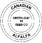 GREENLEAF 44 SEED CO CANADIAN ALFALFA