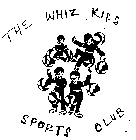 THE WHIZ KIDS SPORTS CLUB