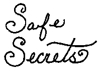 SAFE SECRETS