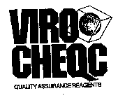 VIRO CHEQC QUALITY ASSURANCE REAGENTS