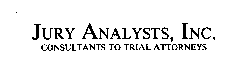 JURY ANALYSTS, INC. CONSULTANTS TO TRIAL ATTORNEYS