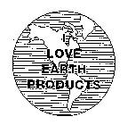 I LOVE EARTH PRODUCTS