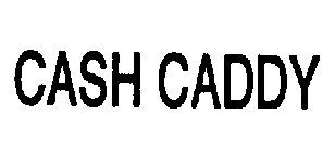 CASH CADDY