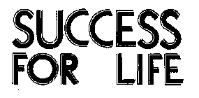 SUCCESS FOR LIFE