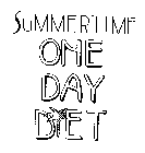 SUMMERTIME ONE DAY DIET