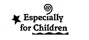ESPECIALLY FOR CHILDREN