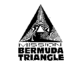 MISSION BERMUDA TRIANGLE