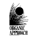 ORGANIC APPROACH