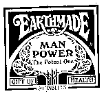 EARTHMADE MAN POWER THE POTENT ONE GIFT OF HEALTH