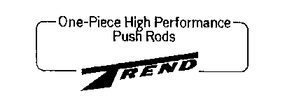 ONE-PIECE HIGH PERFORMANCE PUSH RODS TREND