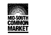 MID-SOUTH COMMON MARKET