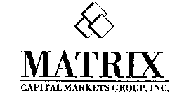 MATRIX CAPITAL MARKETS GROUP, INC.