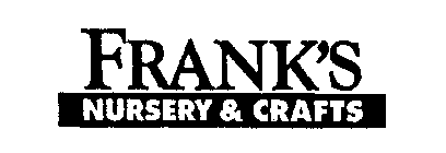 FRANK'S NURSERY & CRAFTS