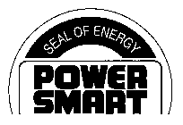 POWER SMART SEAL OF ENERGY EFFICIENCY