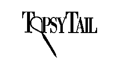 TOPSYTAIL