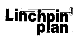 LINCHPIN PLAN