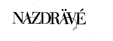 NAZDRAVE