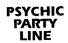 PSYCHIC PARTY LINE