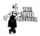 THE MAD BUTCHER