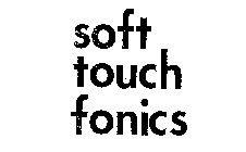 SOFT TOUCH FONICS