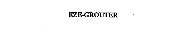 EZE-GROUTER