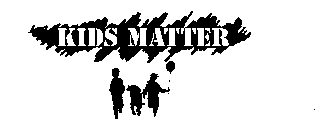 KIDS MATTER